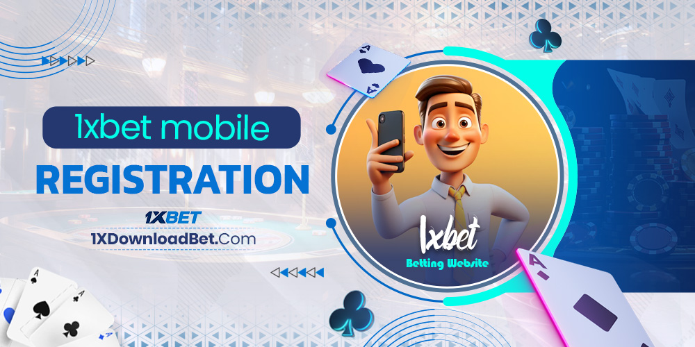 1xbet mobile registration